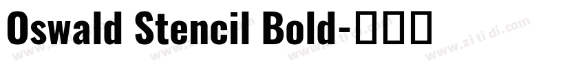 Oswald Stencil Bold字体转换